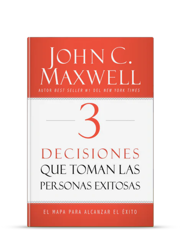 PDF 3 Decisiones Que Toman Las Personas Exitosas John Maxwell