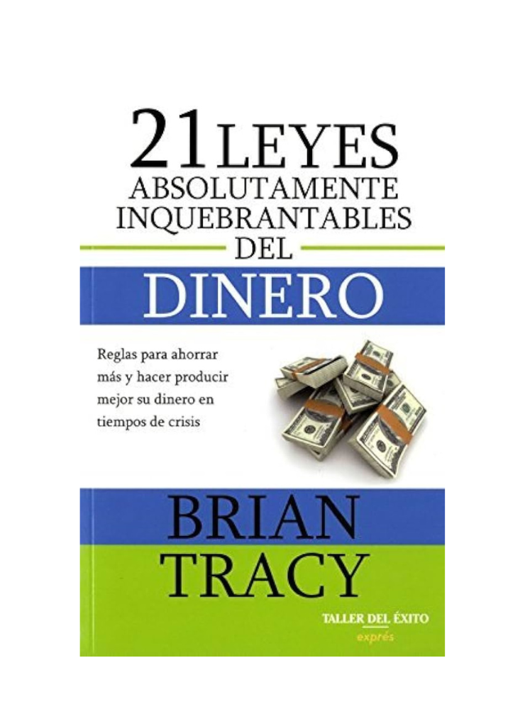 Audio Libro Las 21 Leyes Absolutamente Inquebrantables Del Dinero - Brayan Tracy